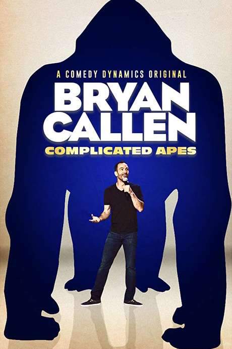 Bryan Callen: Complicated Apes